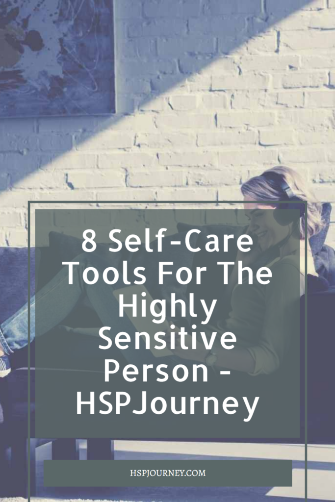8 self care tools for the highly sensitive person hspjourney pin 3