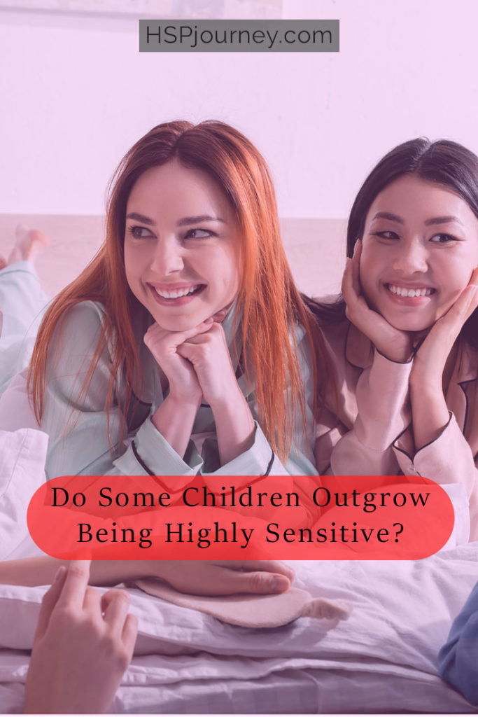 do some children outgrow being highly sensitive 