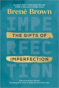 The Gifts of Imperfection