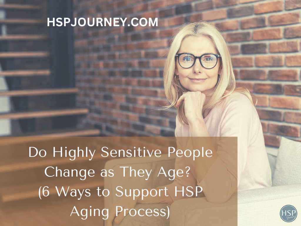Do highly sensitive people change as they age?