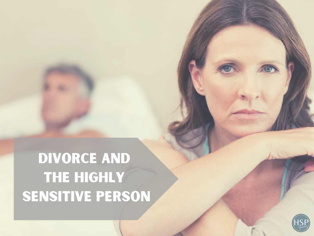 divorce and the highly sensitive person