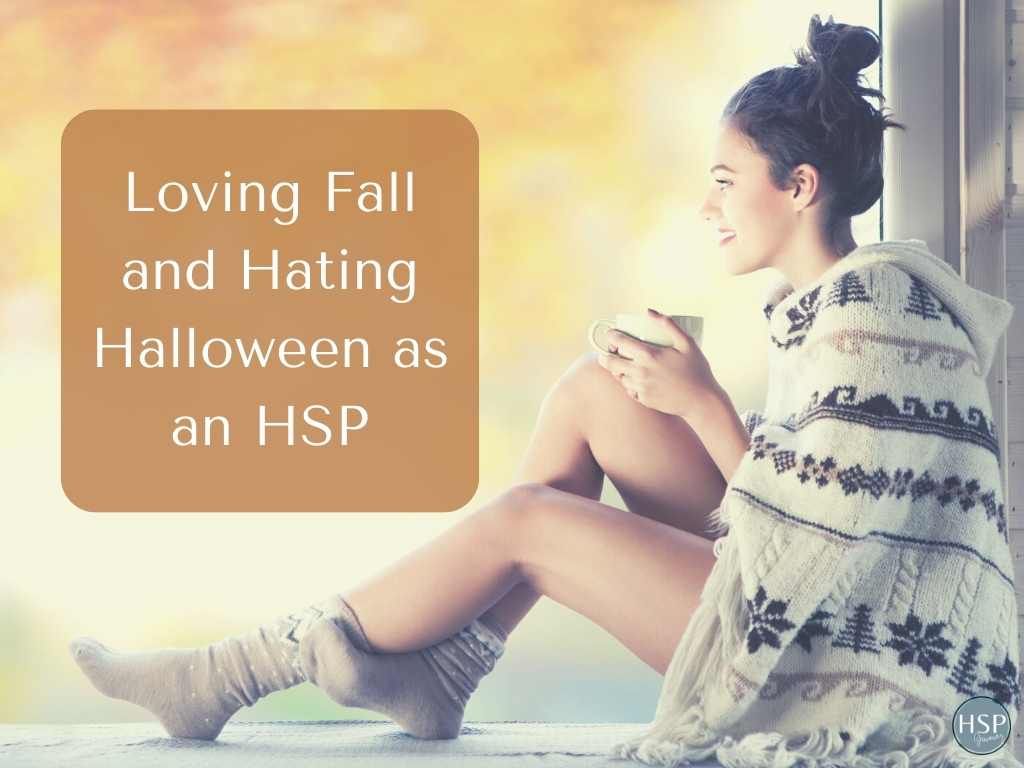 Loving Fall and Hating Halloween as an HSP 1024x786 1