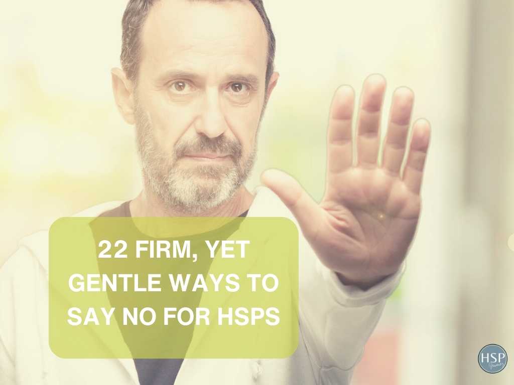 22 Firm, Yet Gentle Ways to Say No for HSPs