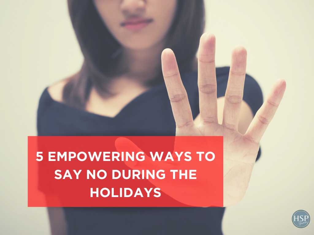 5 Empowering Ways to Say No During the Holidays 1028x786 1