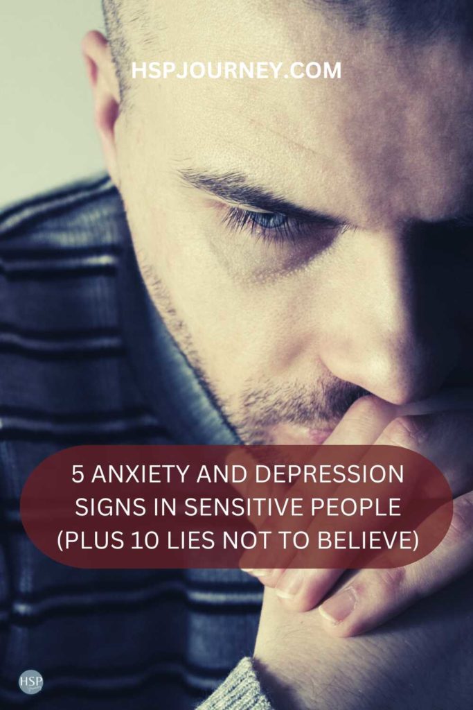 5 Anxiety and Depression Signs in Sensitive People Plus 10 Lies Not to Believe Pinterest Pin