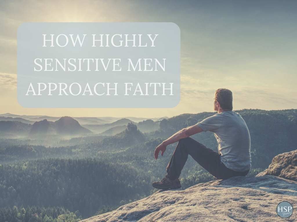 how highly sensitive me approach faith