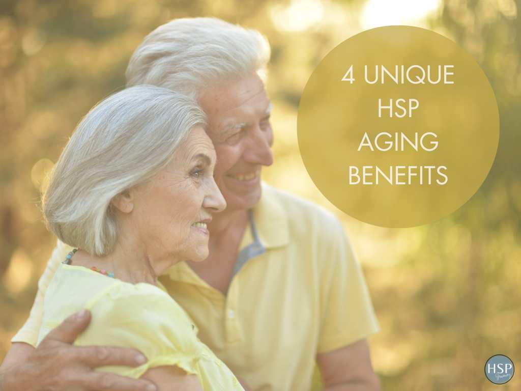 4 Unique HSP Aging Benefits