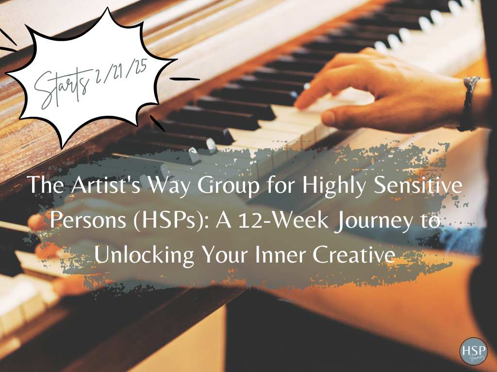 The Artist's Way Group for Highly Sensitive Persons - 12-week journey to unlocking your inner creative